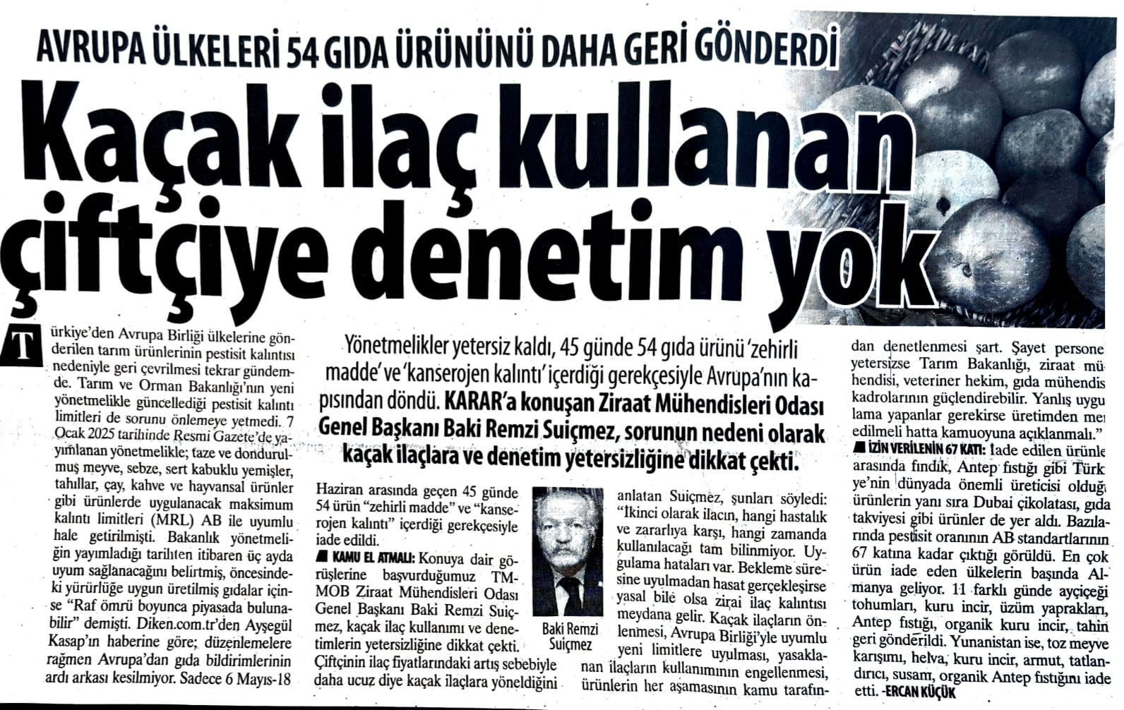 KARAR GAZETESİ: AVRUPA ÜLKELERİ 54 GIDA ÜRÜNÜNÜ DAHA GERİ GÖNDERDİ: KAÇAK İLAÇ KULLANAN ÇİFTÇİYE DENETİM YOK - 22 HAZİRAN 2025