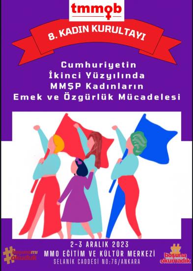 TMMOB 8. KADIN KURULTAYI 2-3 ARALIK`TA ANKARA`DA GERÇEKLEŞTİRİLECEK